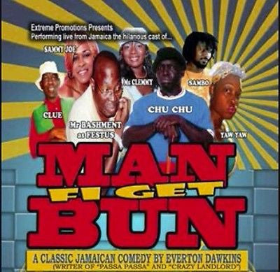 Man Fi Get Bun Jamaican Comedy! DVD Play English Patois Laughter Stage Live New