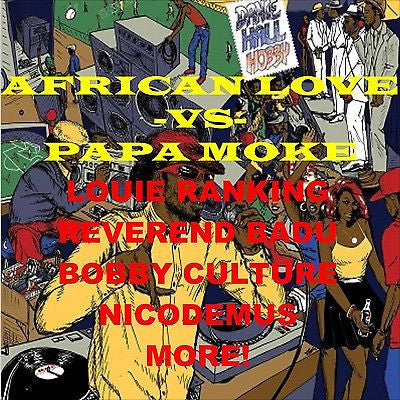 African Love vs Papa Moke! -  Reggae DJ/Toasting Roots Rock ragga Live Dancehall