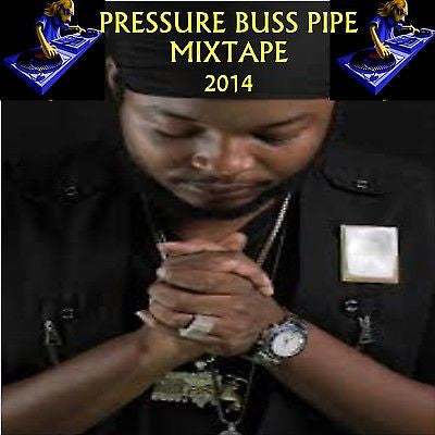 Pressure Buss Pipe Mixtape 2014 !   -  Reggae  DJ/Toasting Roots Rock ragga